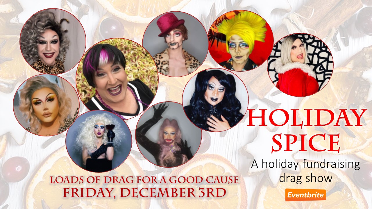 Holiday Spice drag show
