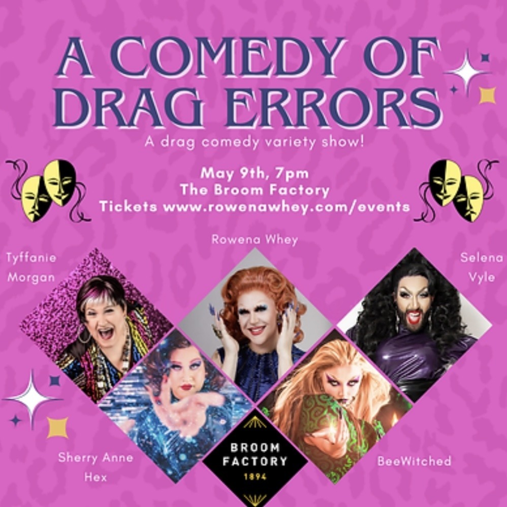 Comedy of Drag Errors - May 9, 2025