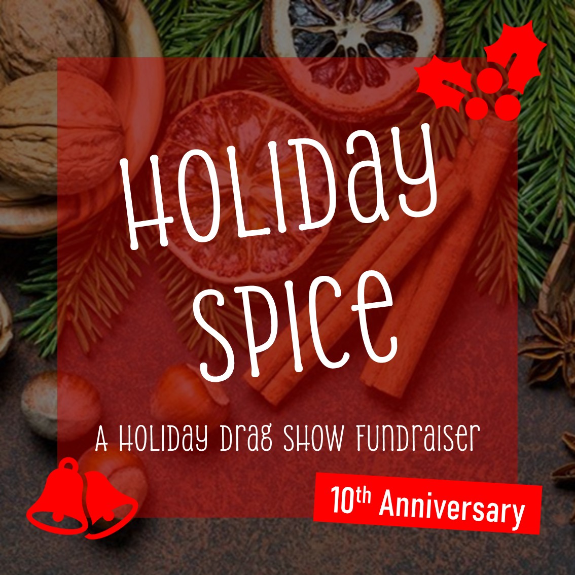 Holiday Spice - A Holiday Drag Show Fundraiser